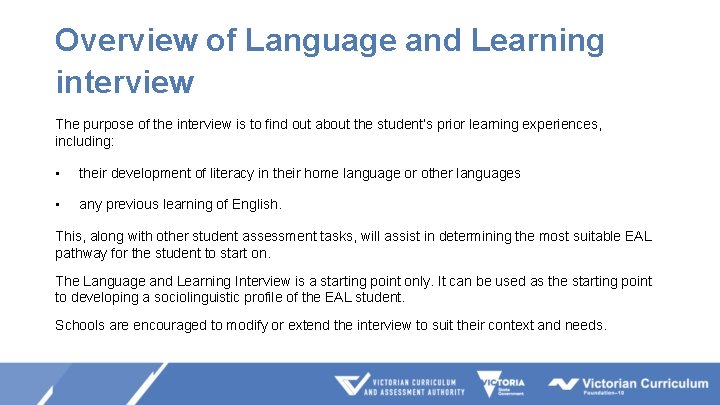 Overview of Language and Learning interview The purpose of the interview is to find Overview of Language and Learning interview The purpose of the interview is to find