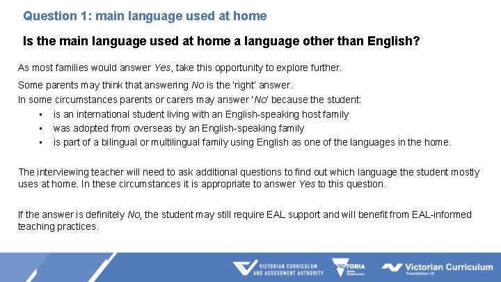Question 1: main language used at home NO Is the main language used at Question 1: main language used at home NO Is the main language used at