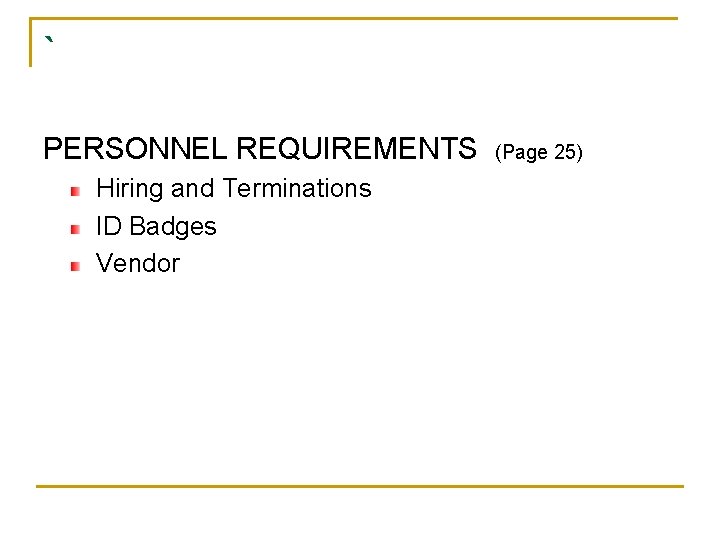 ` PERSONNEL REQUIREMENTS Hiring and Terminations ID Badges Vendor (Page 25) 