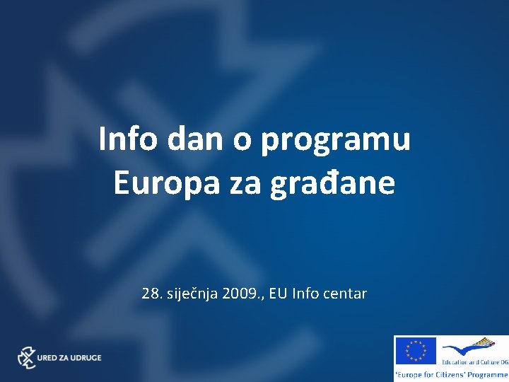 Info dan o programu Europa za građane 28. siječnja 2009. , EU Info centar