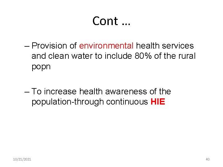 Cont … – Provision of environmental health services and clean water to include 80%
