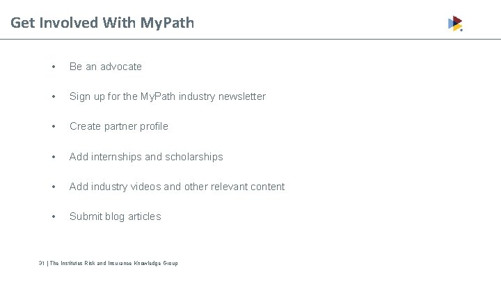 Get Involved With My. Path • Be an advocate • Sign up for the