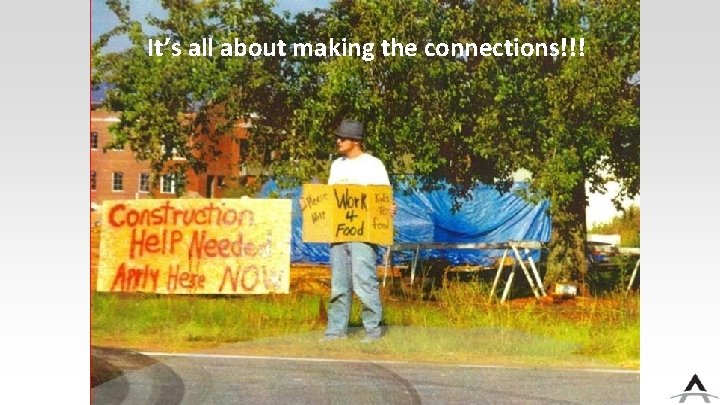 It’s all about making the connections!!! 41 