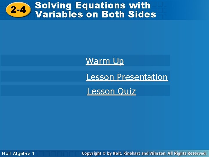 Solving Equations with Solving Equations 2 -4 Variables on Both Sides Warm Up Lesson