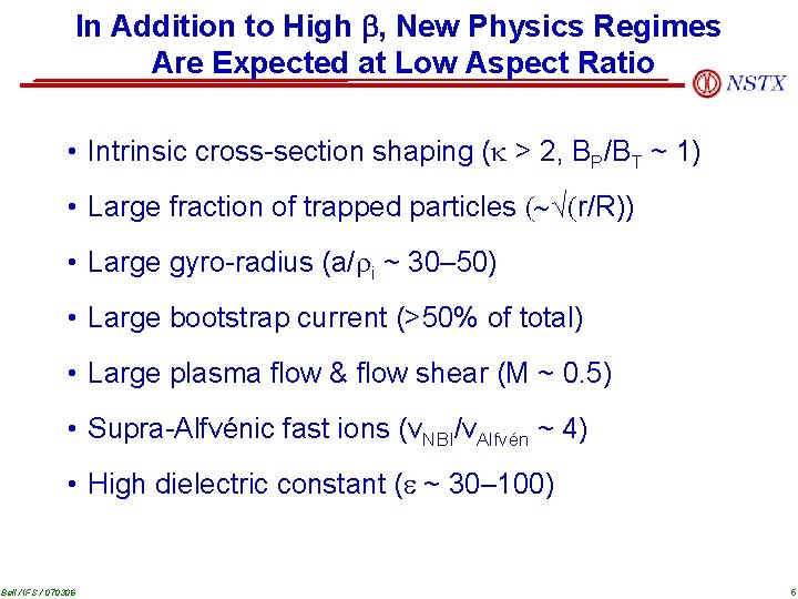 In Addition to High , New Physics Regimes Are Expected at Low Aspect Ratio