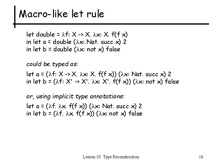 Macro-like let rule let double = f: X -> X. x: X. f(f x)