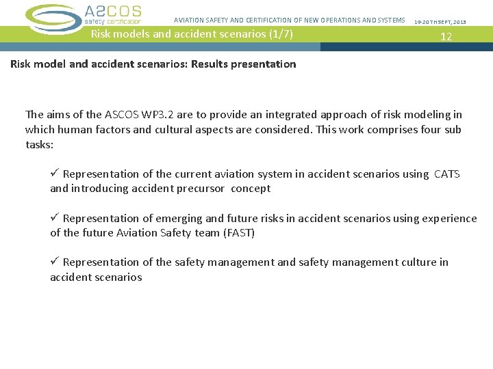 AVIATION SAFETY CERTIFICATION OF NEW OPERATIONS AND SYSTEMS