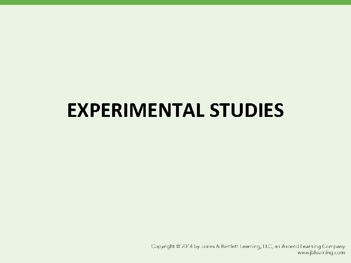 EXPERIMENTAL STUDIES 