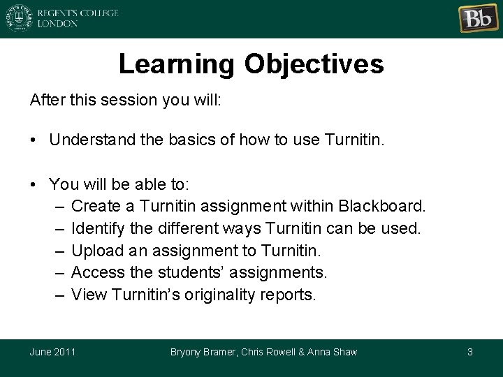 Introduction to Turnitin Bryony Bramer Virtual Learning Environment