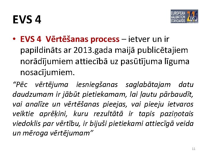 EVS 4 • EVS 4 Vērtēšanas process – ietver un ir papildināts ar 2013.