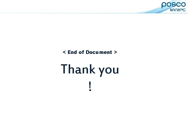 12. Inspection Equipment < End of Document > Thank you ! 