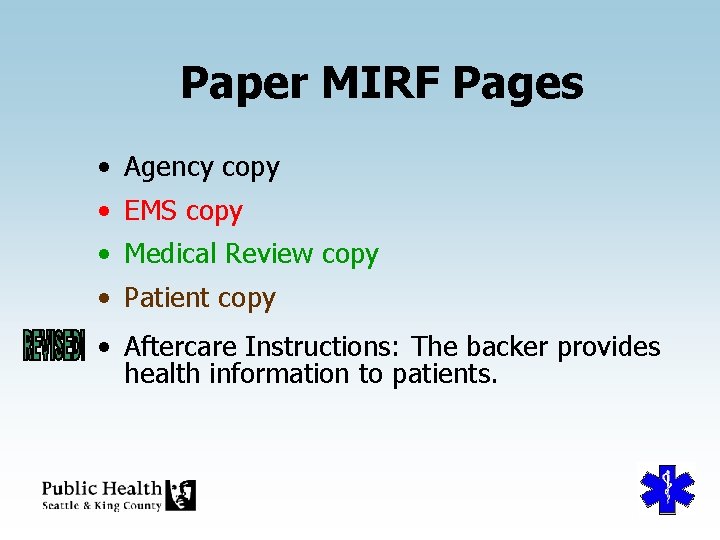 Paper MIRF Pages • Agency copy • EMS copy • Medical Review copy •