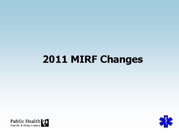 2011 MIRF Changes 