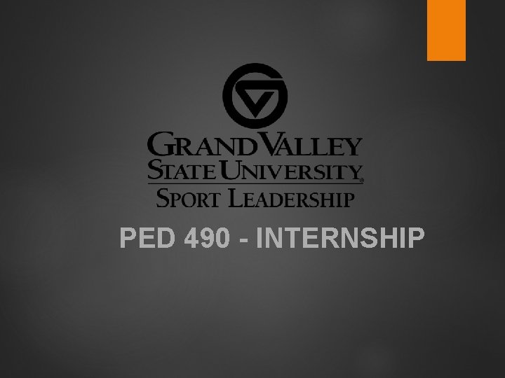 PED 490 - INTERNSHIP 