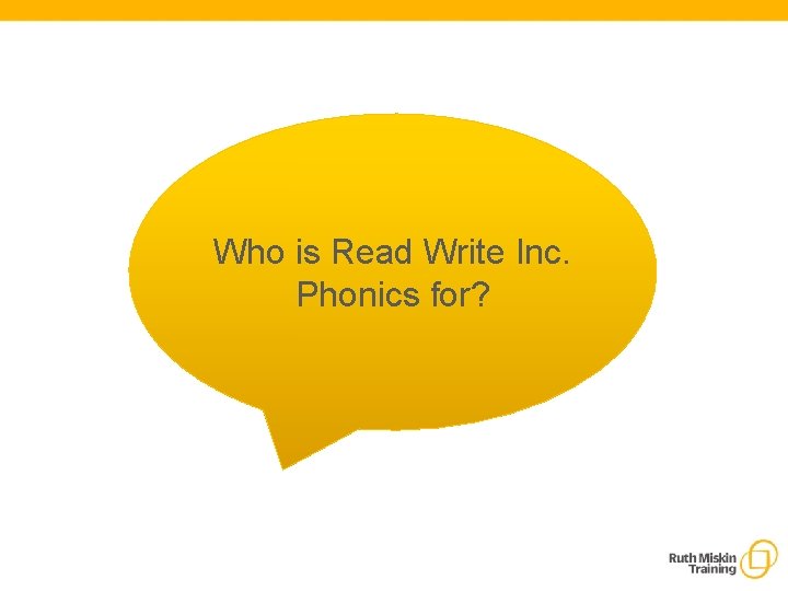 Who is Read Write Inc. Phonics for? 