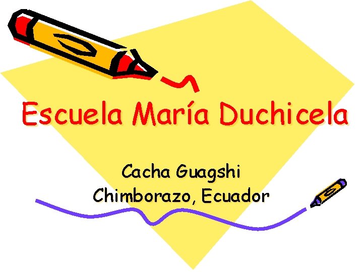 Escuela María Duchicela Cacha Guagshi Chimborazo, Ecuador 