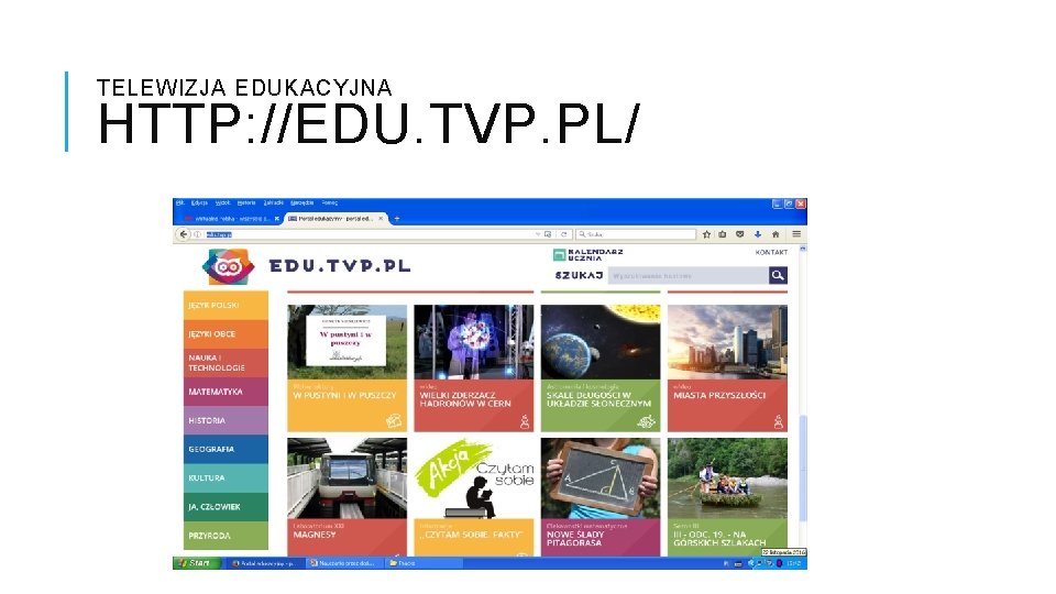 TELEWIZJA EDUKACYJNA HTTP: //EDU. TVP. PL/ 