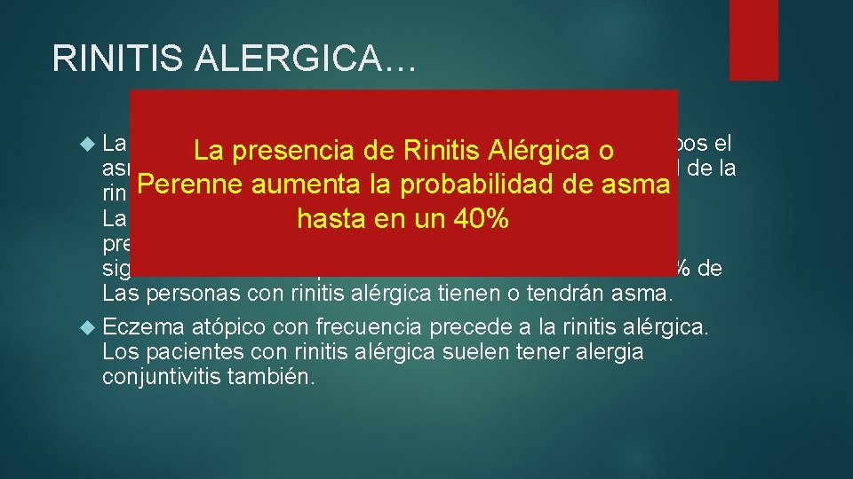 RINITIS ALERGICA… La capacidad de controlarde el asma en Alérgica personas con La presencia