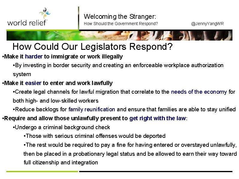 Welcoming the Stranger: How Should the Government Respond? @Jenny. Yang. WR How Could Our