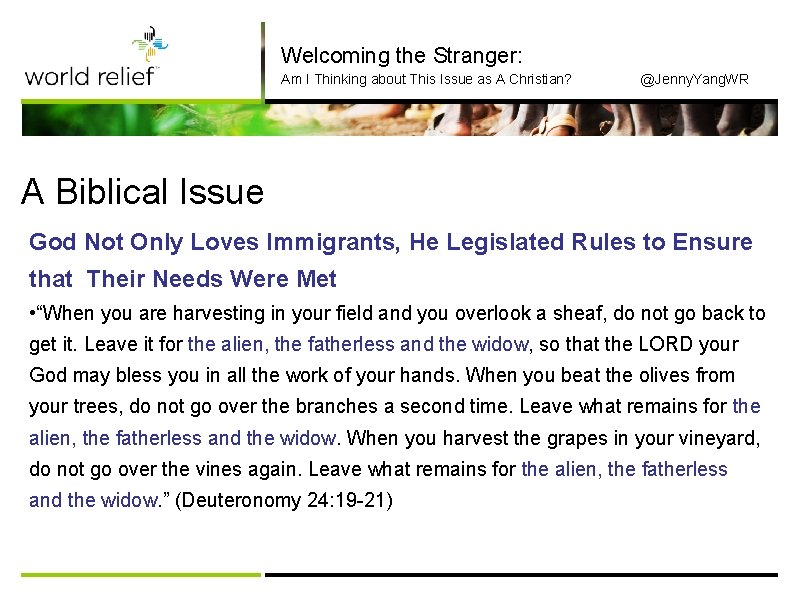 Welcoming the Stranger: Am I Thinking about This Issue as A Christian? @Jenny. Yang. Welcoming the Stranger: Am I Thinking about This Issue as A Christian? @Jenny. Yang.