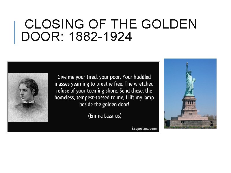CLOSING OF THE GOLDEN DOOR: 1882 -1924 