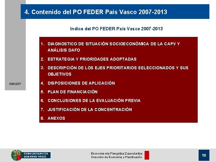 4. Contenido del PO FEDER País Vasco 2007 -2013 Indice del PO FEDER País