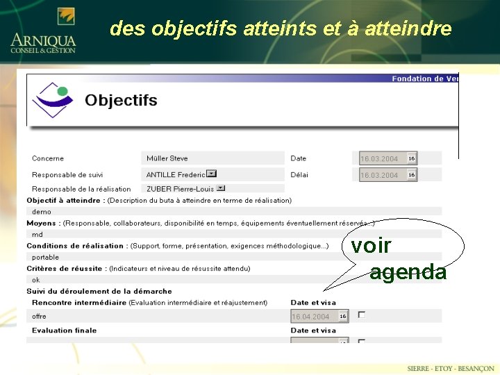 des objectifs atteints et à atteindre voir agenda 