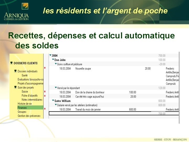 les résidents et l’argent de poche Recettes, dépenses et calcul automatique des soldes 