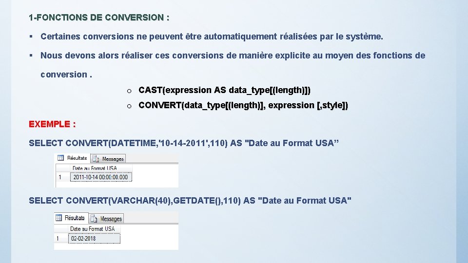 1 -FONCTIONS DE CONVERSION : § Certaines conversions ne peuvent être automatiquement réalisées par