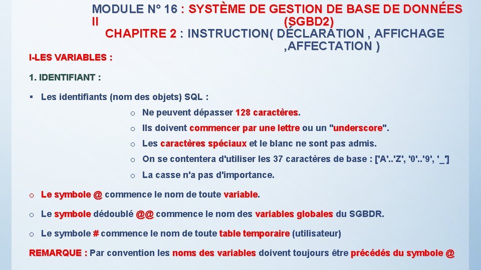 MODULE N° 16 : SYSTÈME DE GESTION DE BASE DE DONNÉES II (SGBD 2)