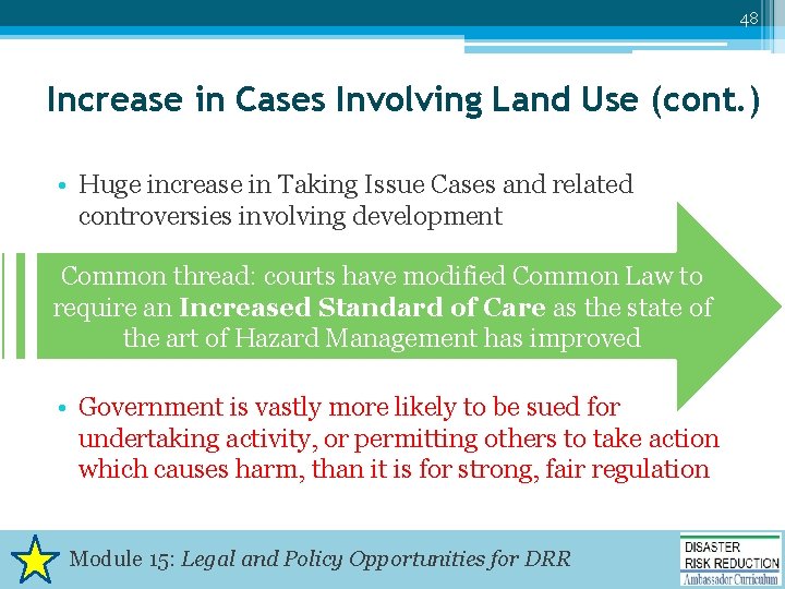 48 Increase in Cases Involving Land Use (cont. ) • Huge increase in Taking