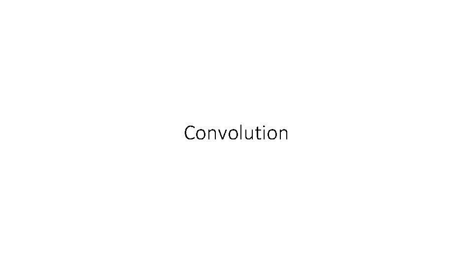 Convolution 