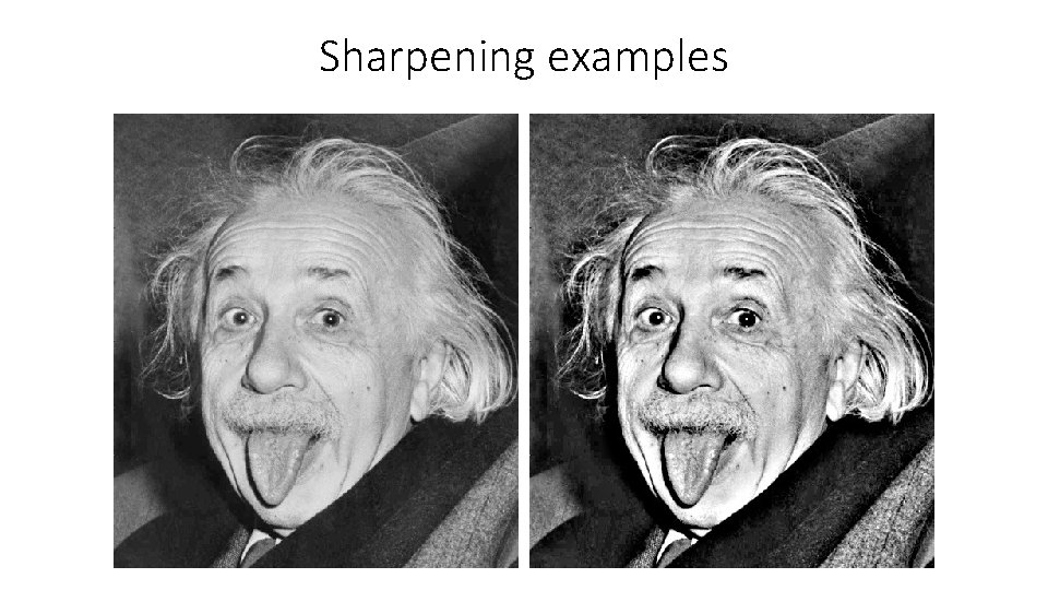 Sharpening examples 