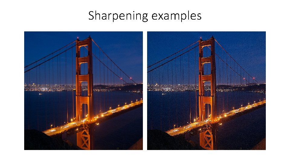 Sharpening examples 