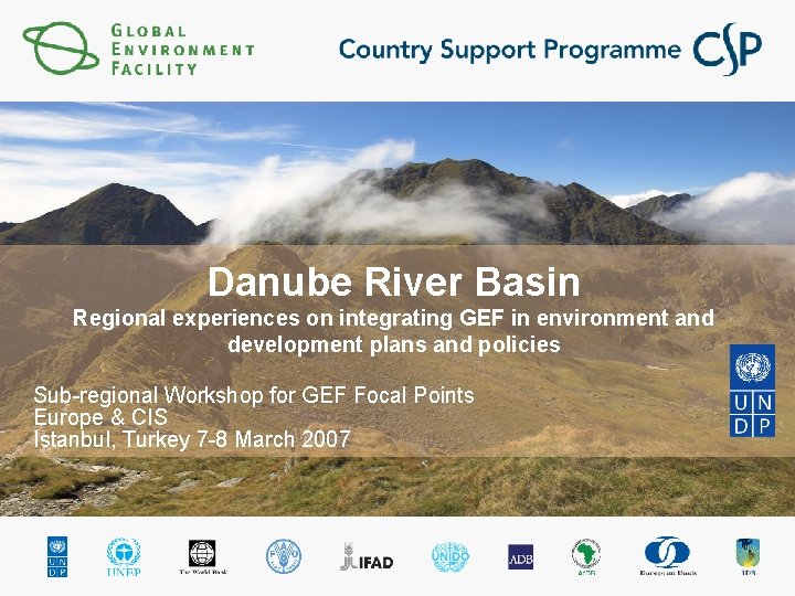 Danube River Basin Regional experiences on integrating GEF in environment and development plans and