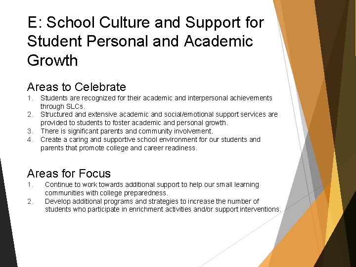 E: School Culture and Support for Student Personal and Academic Growth Areas to Celebrate