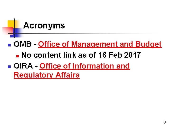 Acronyms n n OMB - Office of Management and Budget n No content link