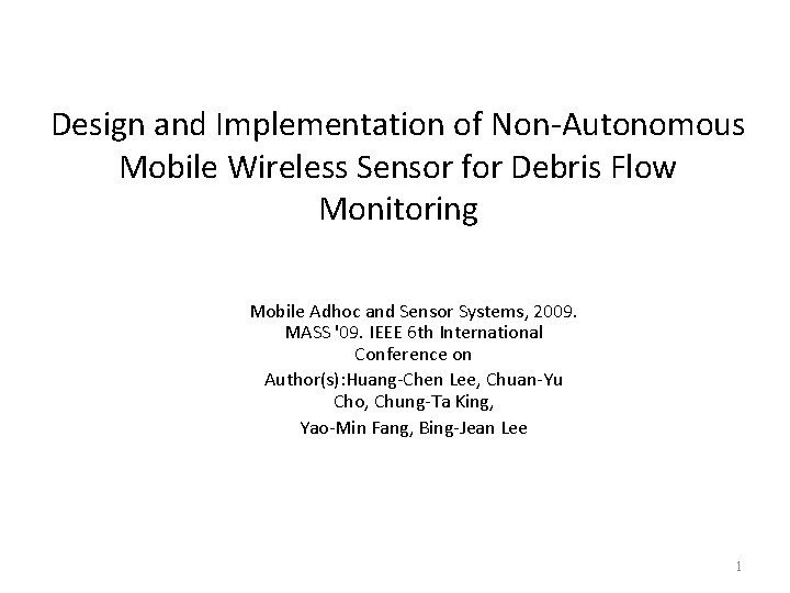 Design and Implementation of Non-Autonomous Mobile Wireless Sensor for Debris Flow Monitoring Mobile Adhoc