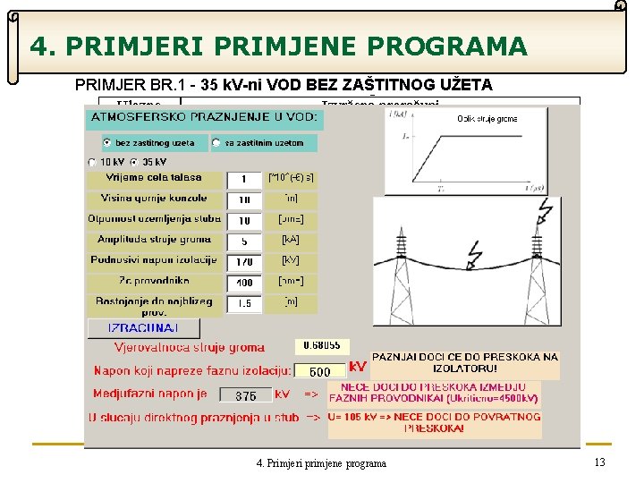 4. PRIMJERI PRIMJENE PROGRAMA PRIMJER BR. 1 - 35 k. V-ni VOD BEZ ZAŠTITNOG