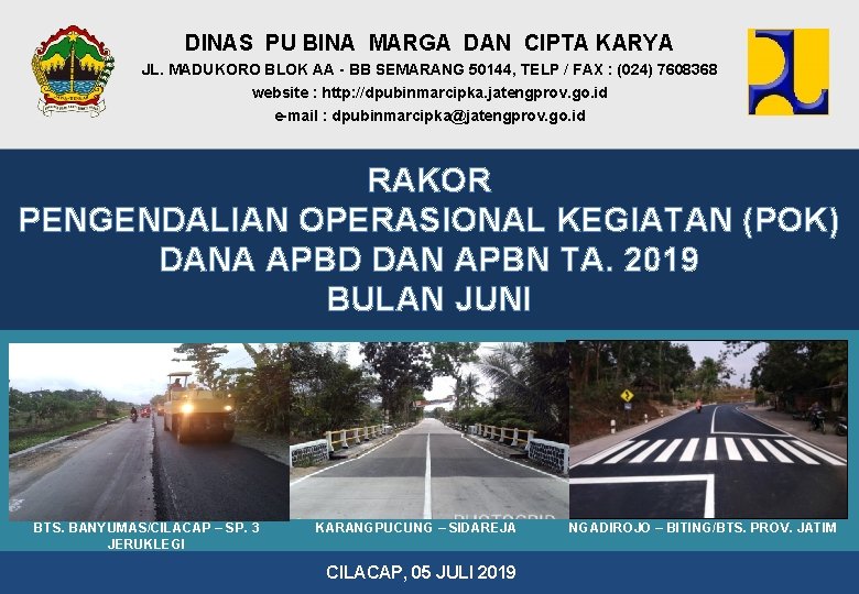 DINAS PU BINA MARGA DAN CIPTA KARYA JL. MADUKORO BLOK AA - BB SEMARANG