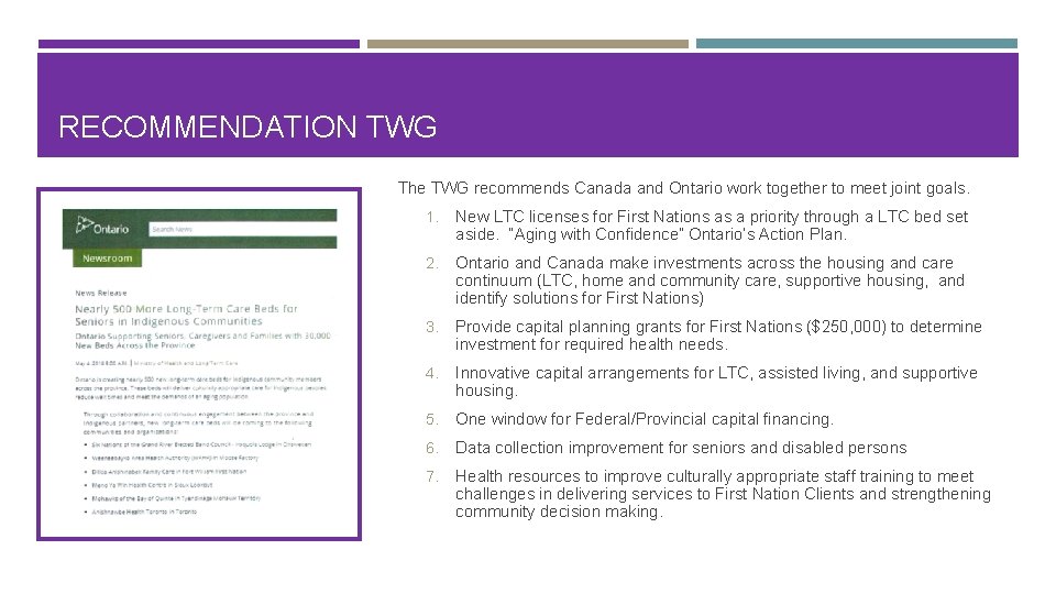 RECOMMENDATION TWG The TWG recommends Canada and Ontario work together to meet joint goals.