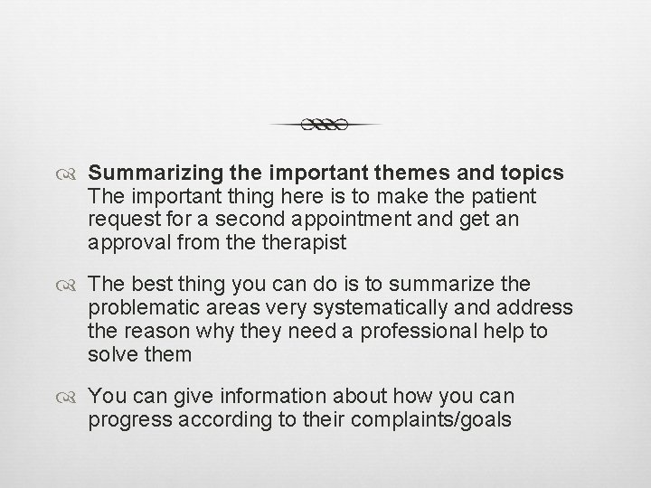  Summarizing the important themes and topics The important thing here is to make