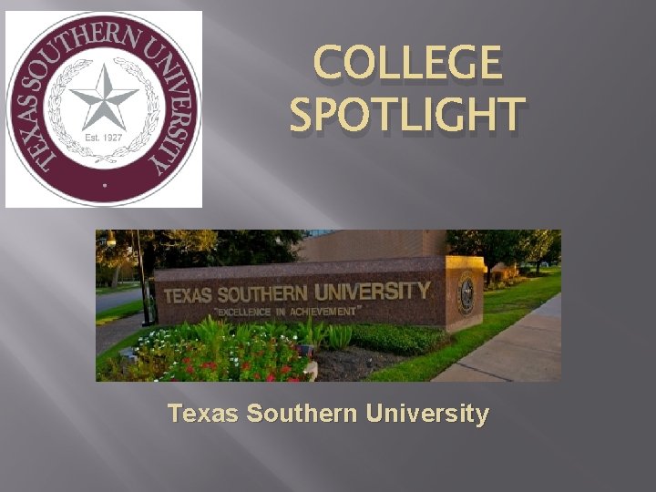 COLLEGE SPOTLIGHT Texas Southern University 