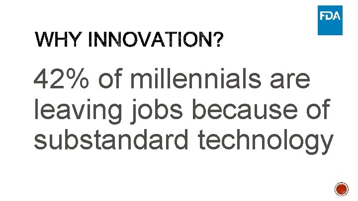 42% of millennials are leaving jobs because of substandard technology 5 
