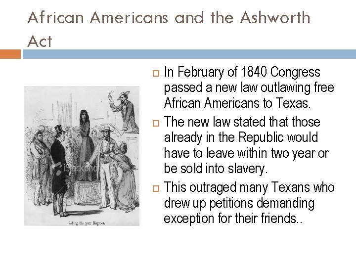 African Americans and the Ashworth Act In February of 1840 Congress passed a new