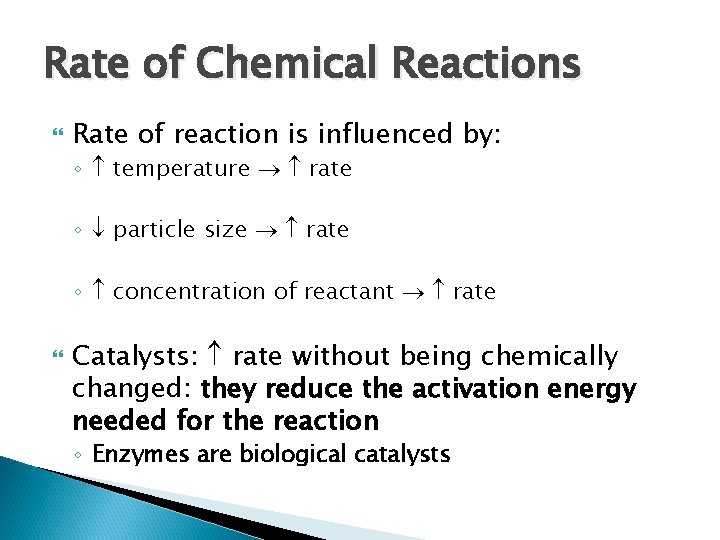 Rate of Chemical Reactions Rate of reaction is influenced by: ◦ temperature rate ◦