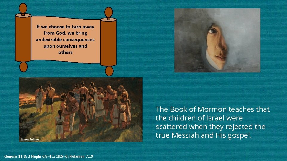 If we choose to turn away from God, we bring undesirable consequences upon ourselves