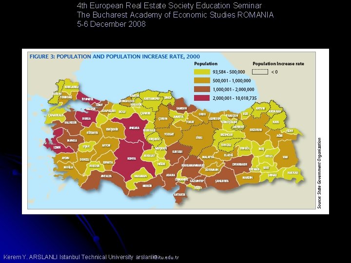 4 th European Real Estate Society Education Seminar The Bucharest Academy of Economic Studies