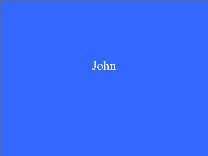 John 