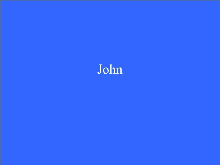 John 